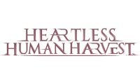 Heartless Human Harvest
