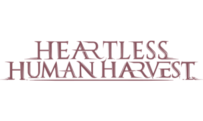 Heartless Human Harvest
